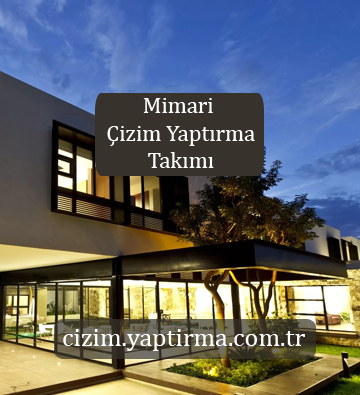 Mimari Çizim Yaptırma Takımı