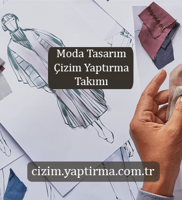 Moda Tasarım Çizim Yaptırma Takımı