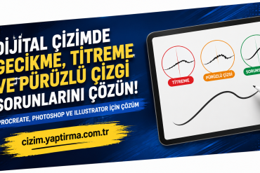 Dijital çizimde gecikme, titreme ve pürüzlü çizgi sorunlarını çözen çözümler için reklam bannerı, tablet ve kalem görseliyle.